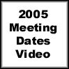 2005 Meeting Dates 