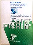Happened to find this old promotion item for the Goin' Fishin' television program I ( Joe Reynolds ) hosted on Maryland Public Television back around 1970. The show was produced by Ann Darlington who 