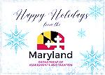 Happy Holidays from the Maryland Department of Assessments and Taxation.